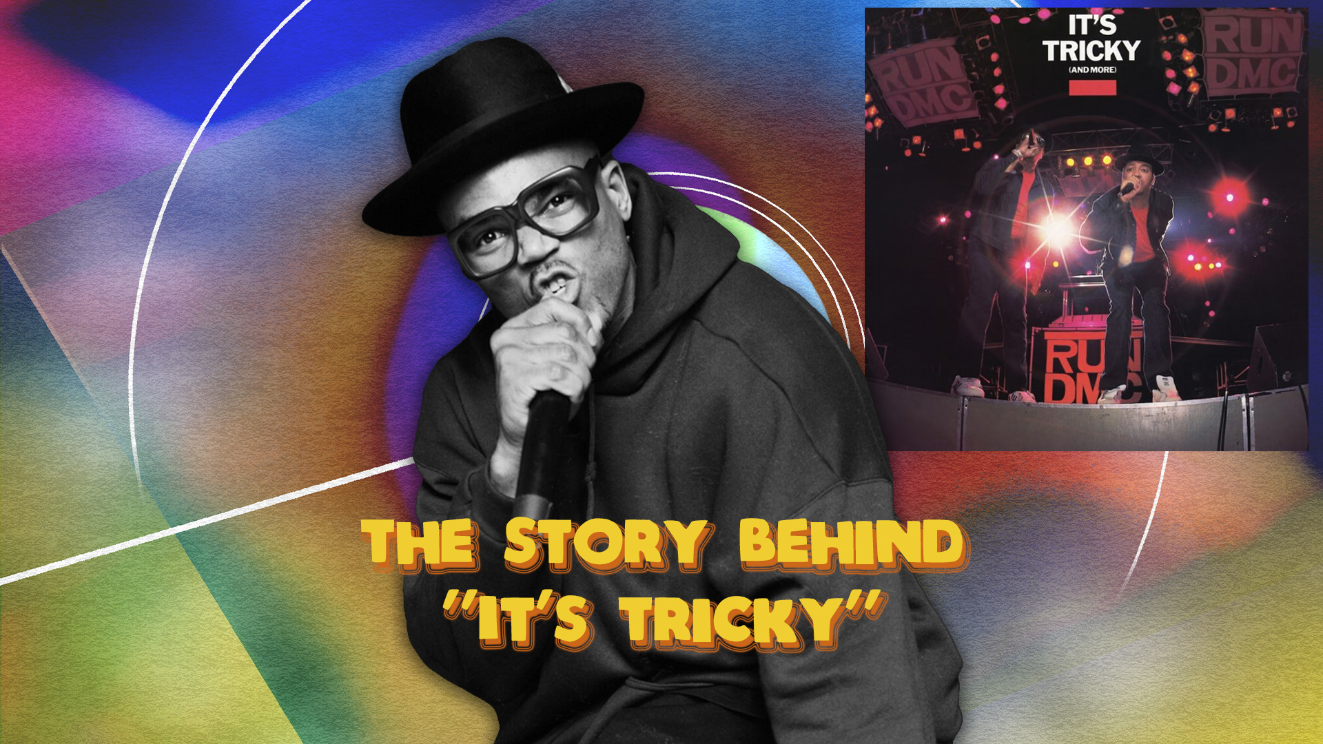 The Story Behind Run-DMC's "It's Tricky"