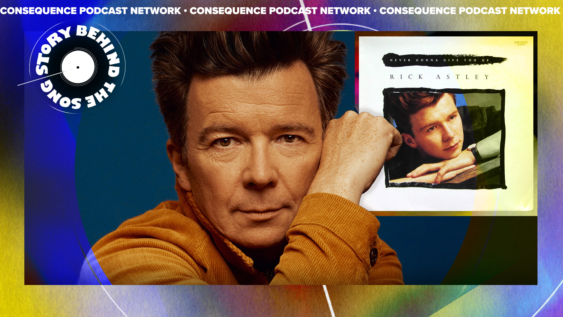The Story Behind Rick Astley's "Never Gonna Give You Up" Making Him an Internet and Cultural Phenomenon