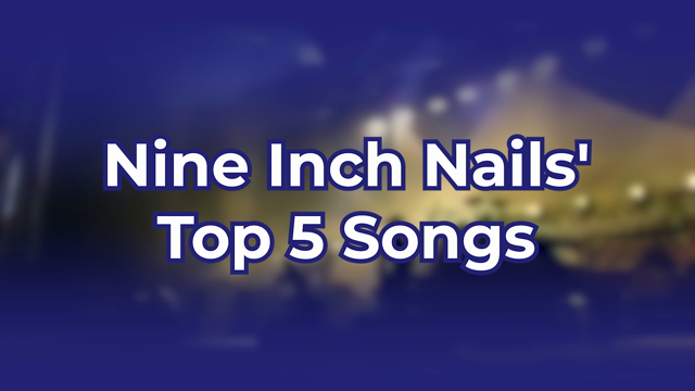 Nine Inch Nails' Best Songs: Their Top 10 Tracks