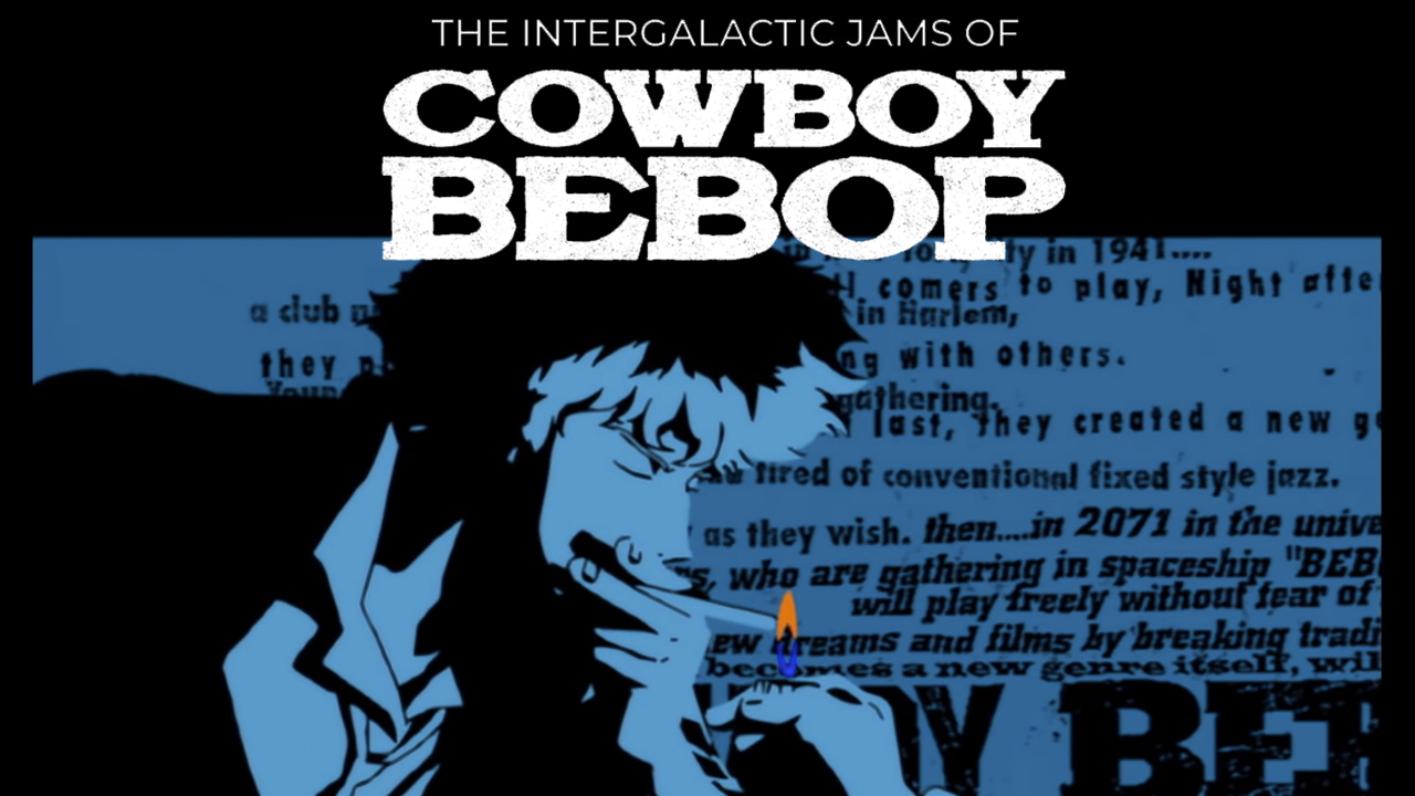 3,2,1, Let's Jam...: The Intergalactic Beats of Cowboy Bebop